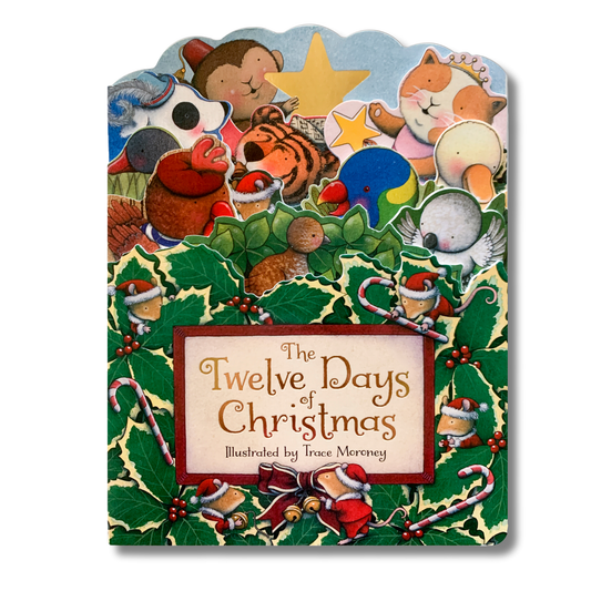 The Twelve Days of Christmas by Trace Moroney