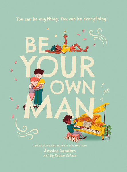 Be Your Own Man