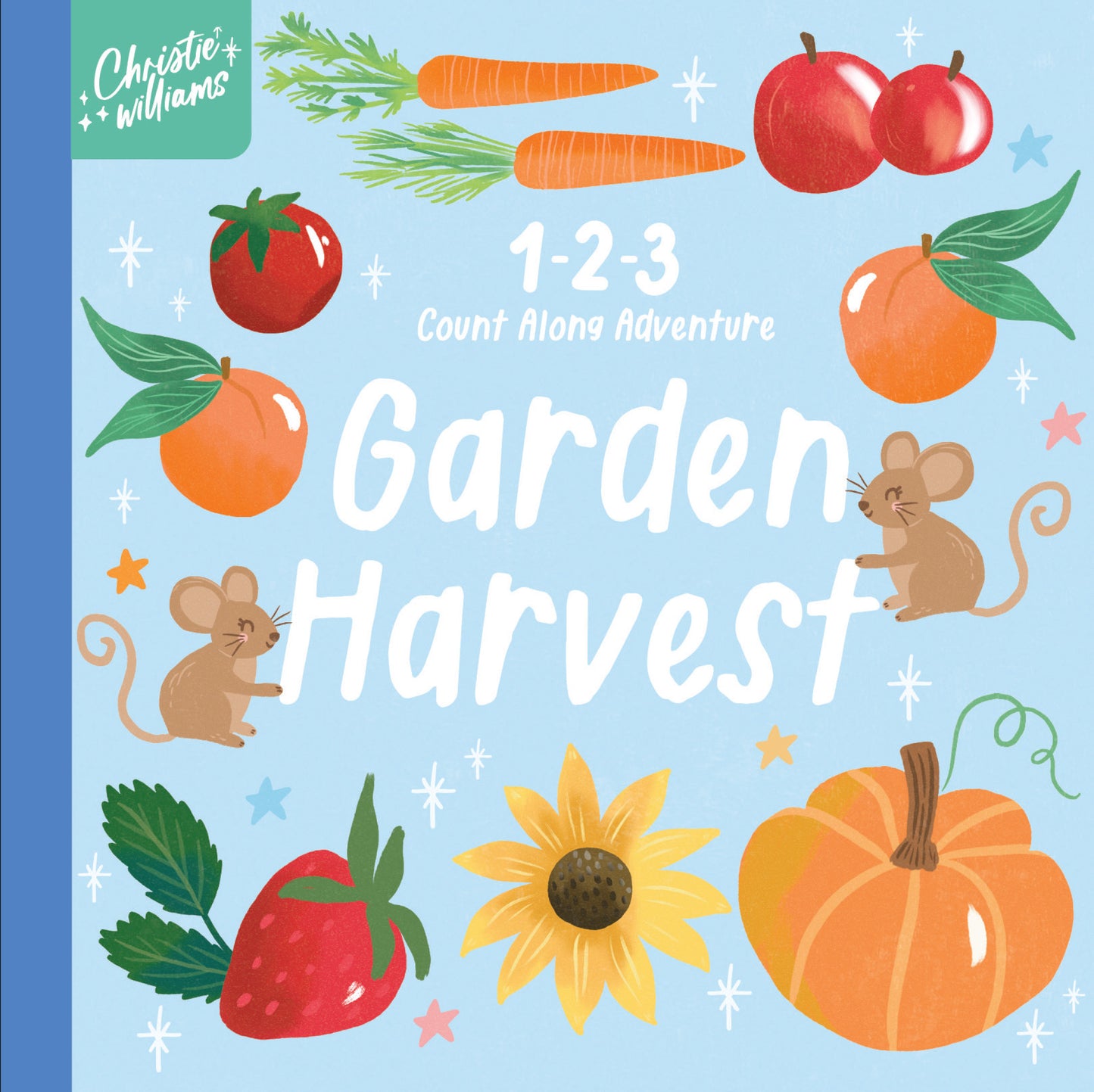 1-2-3 Count Along Adventure Garden Harvest by Christie Williams