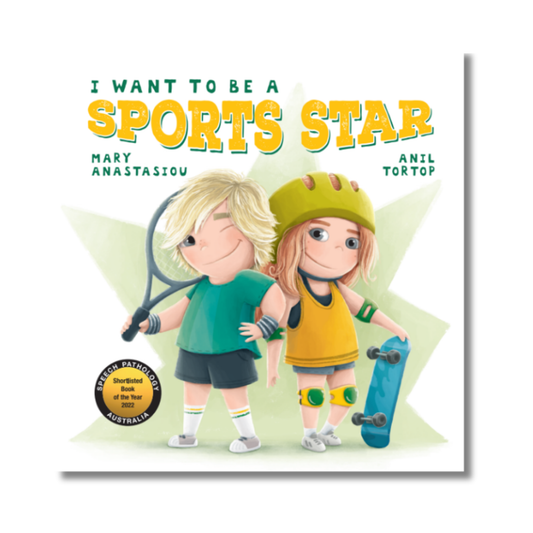 I Want to be a Sports Star by Mary Anastasiou