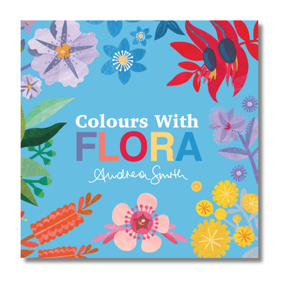 Colours with Flora by Andrea Smith