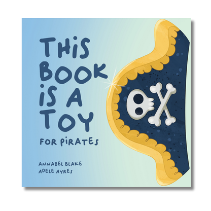 This Book is a Toy by Annabel Blake