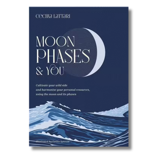 Moon Phases and You by Cecilia Lattari