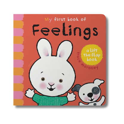 My First Book of Feelings by Trace Moroney