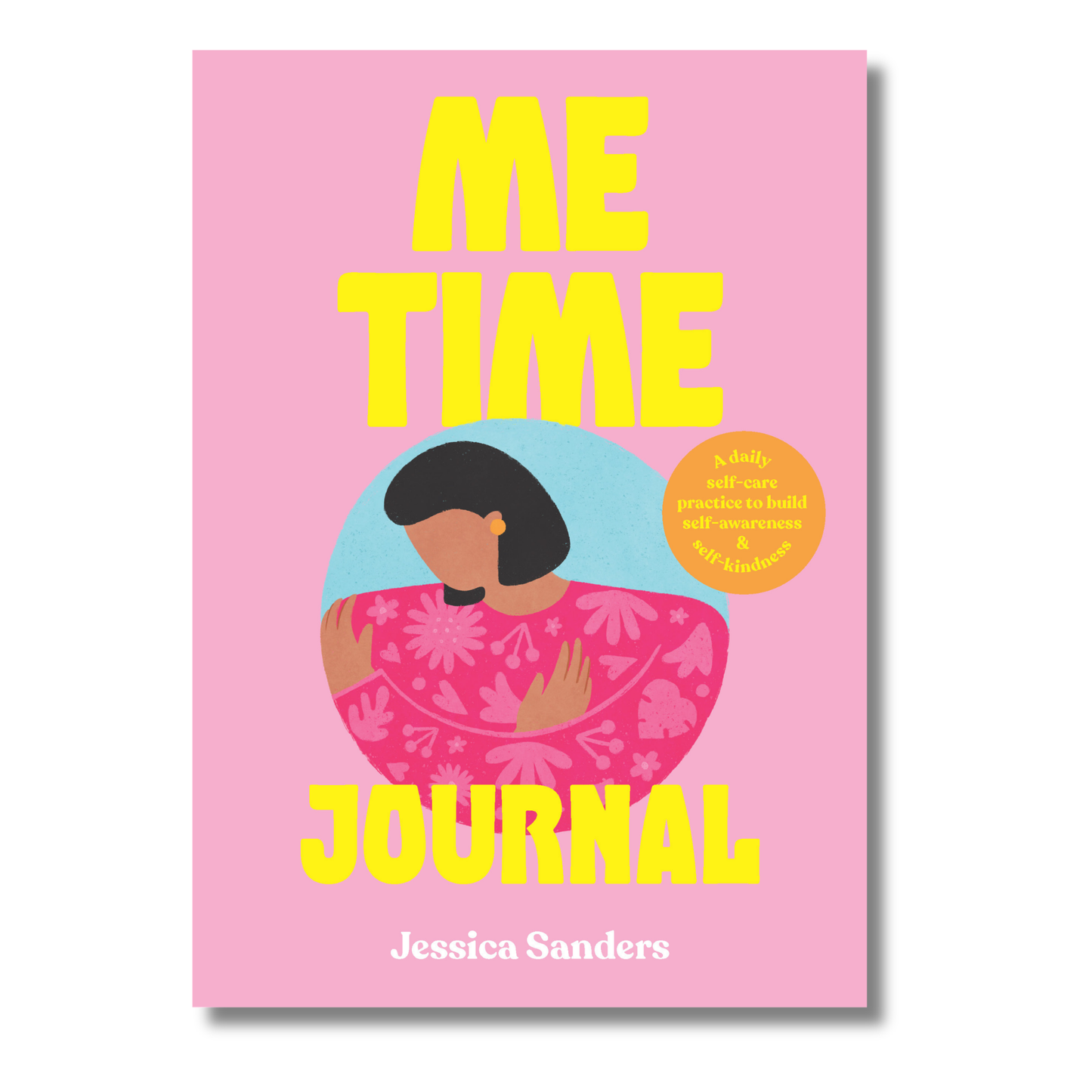 Me Time: Journal by Jessica Sanders