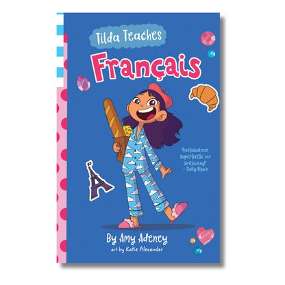 Tilda Teaches Francais (that's French!) by Amy Adeney