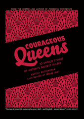 Courageous Queens