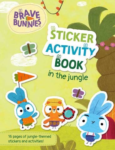 Brave Bunnies: Sticker Activity Book - In the Jungle