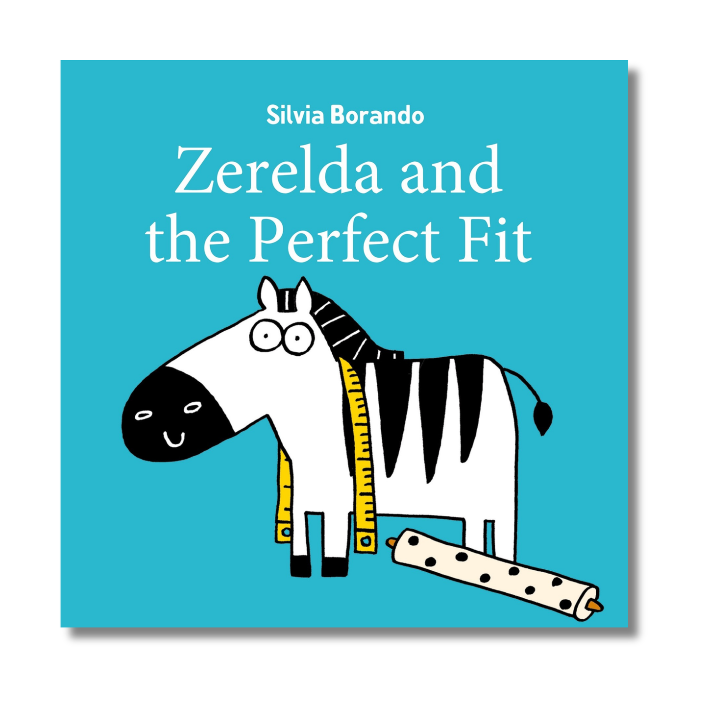 Zerelda and the Perfect Fit by Silvia Borando