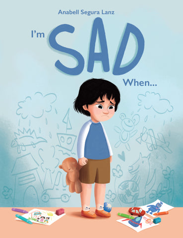 I'm Sad When...