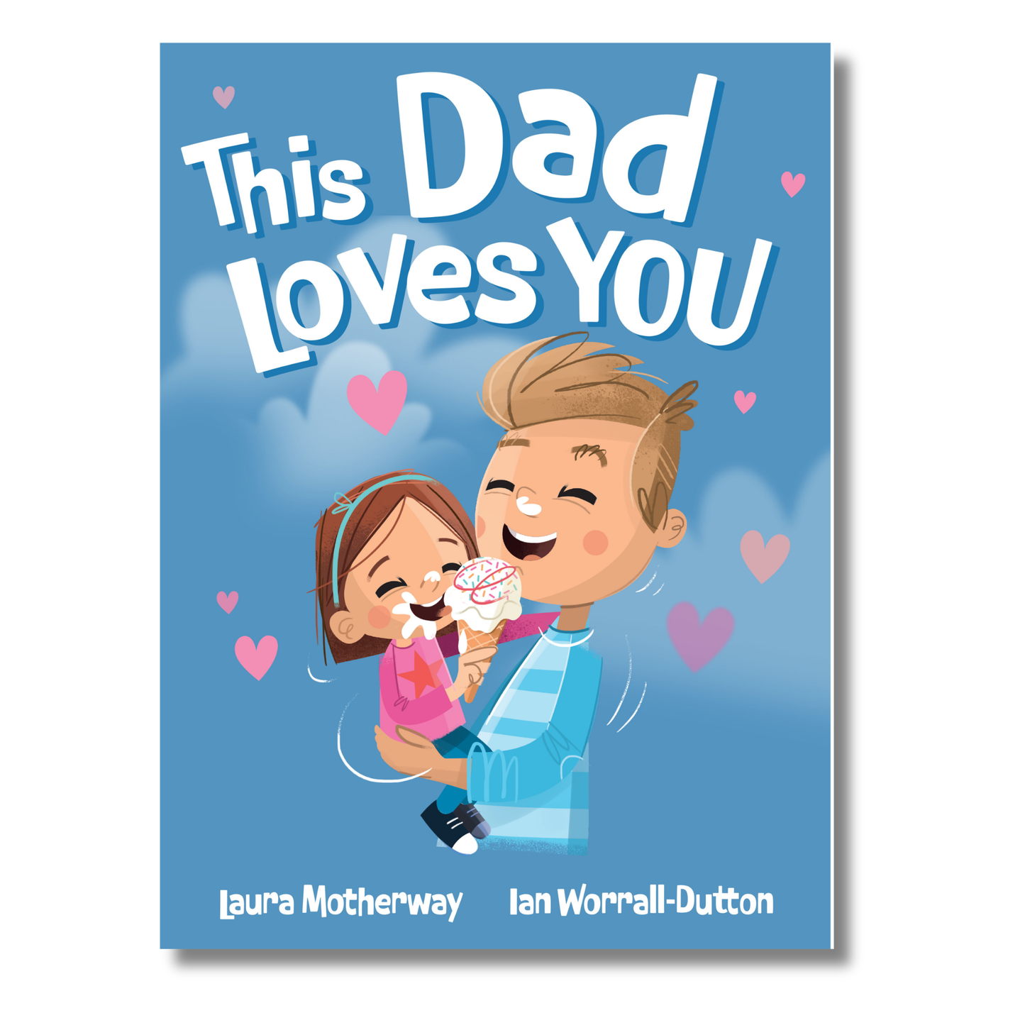 This Dad Loves You by Laura Motherway