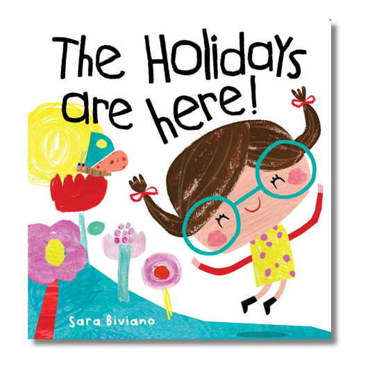 The Holidays Are Here! by Sara Biviano