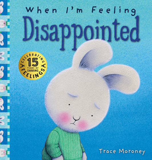 When I'm Feeling Disappointed