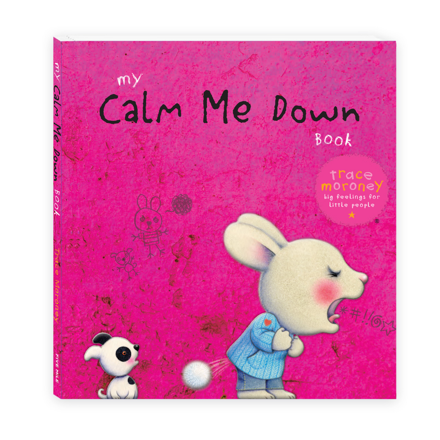 My Calm Me Down Book by Trace Moroney